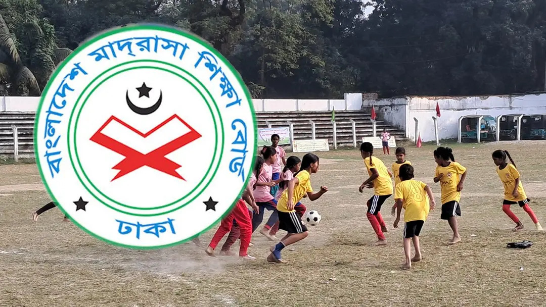 প্রতিটি মাদরাসায় ৪টি করে ফুটবল দল গঠনের নির্দেশ